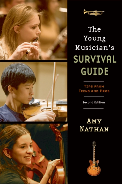 The Young Musician's Survival Guide : Tips from Teens and Pros, PDF eBook
