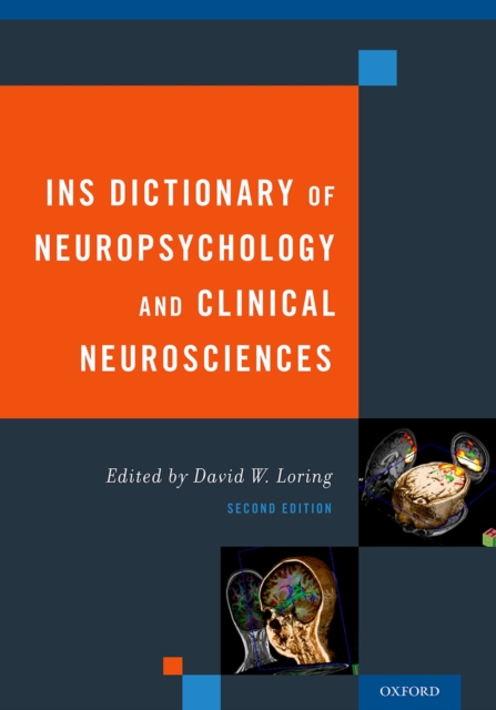 INS Dictionary of Neuropsychology and Clinical Neurosciences, PDF eBook