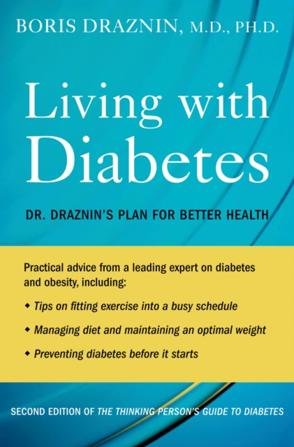 The Thinking Person's Guide to Diabetes : The Draznin Plan, PDF eBook