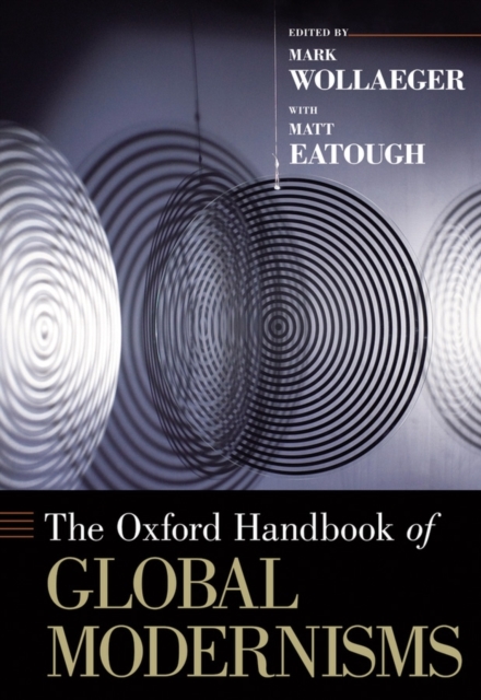 The Oxford Handbook of Global Modernisms, PDF eBook