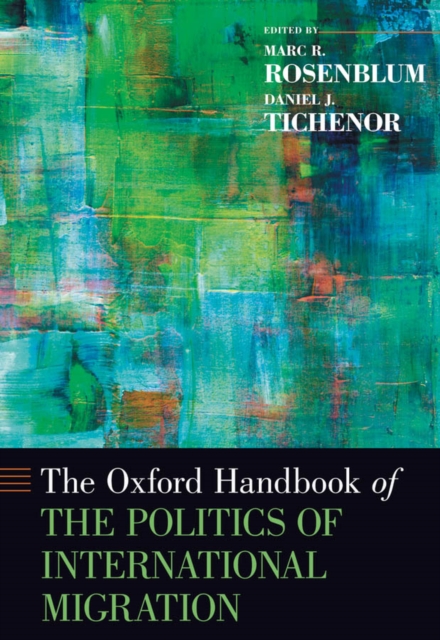 Oxford Handbook of the Politics of International Migration, PDF eBook
