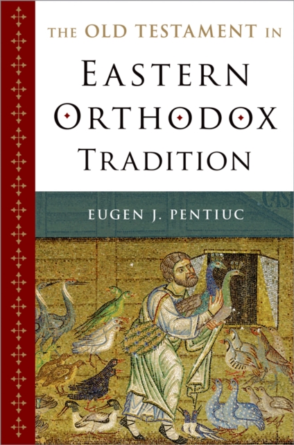 The Old Testament in Eastern Orthodox Tradition, PDF eBook