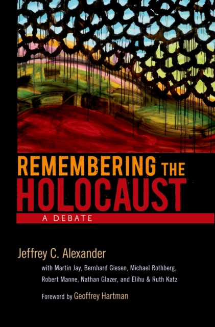 Remembering the Holocaust : A Debate, PDF eBook