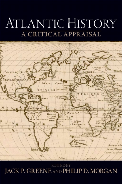 Atlantic History : A Critical Appraisal, PDF eBook