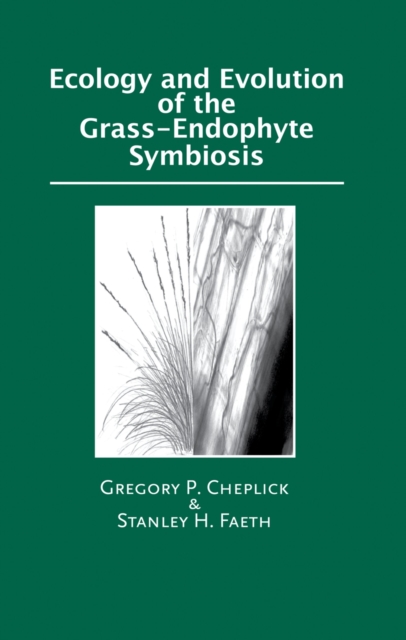 Ecology and Evolution of the Grass-Endophyte Symbiosis, PDF eBook