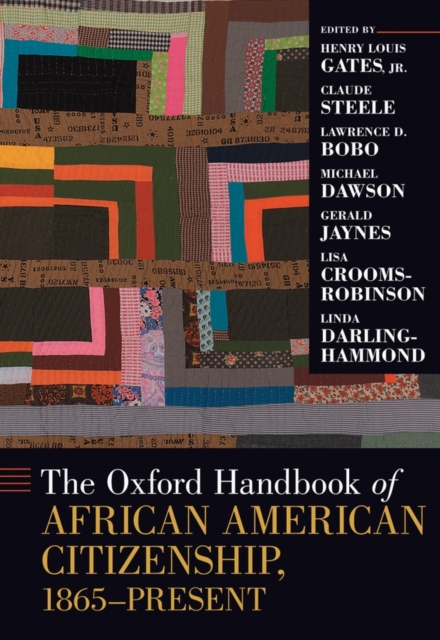 The Oxford Handbook of African American Citizenship, 1865-Present, PDF eBook