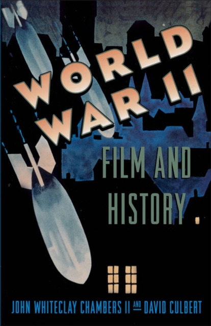 World War II, Film, and History, PDF eBook