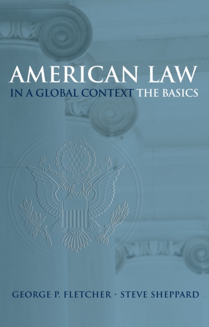 American Law in a Global Context : The Basics, PDF eBook