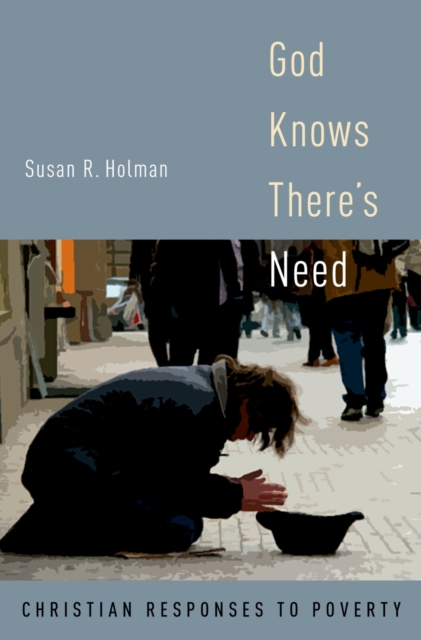 God Knows There's Need : Christian Responses to Poverty, PDF eBook