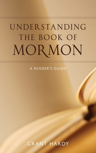 Understanding the Book of Mormon : A Reader's Guide, Hardback Book