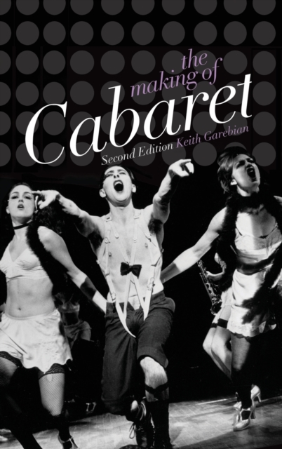The Making of Cabaret, Hardback Book