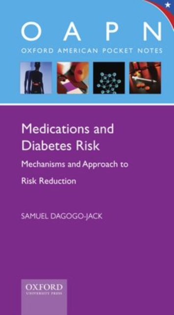Medications and Diabetes Risk : Mechanisms and Approach to Risk Reduction, Spiral bound Book