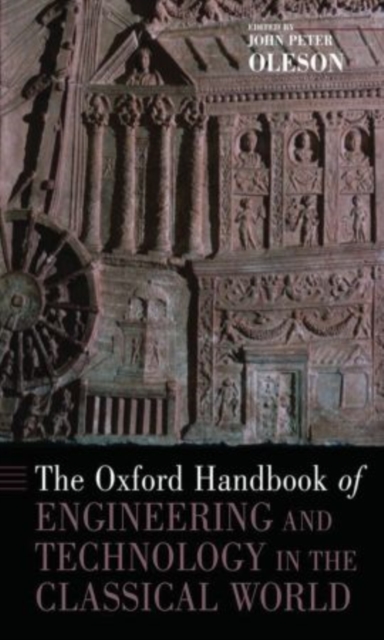 The Oxford Handbook of Engineering and Technology in the Classical World, Paperback / softback Book