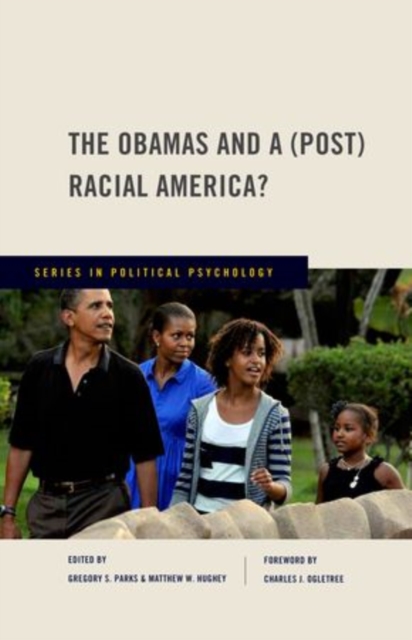 The Obamas and a (Post) Racial America?, Hardback Book