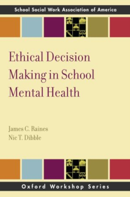 Ethical Decision Making in School Mental Health, Paperback / softback Book