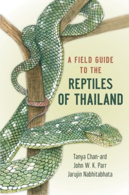 A Field Guide to the Reptiles of Thailand, Paperback / softback Book