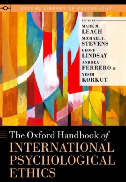 The Oxford Handbook of International Psychological Ethics, Hardback Book