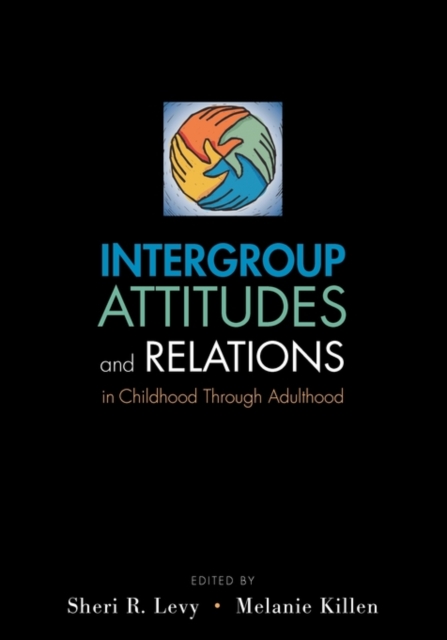 Intergroup Attitudes and Relations in Childhood Through Adulthood, Paperback / softback Book