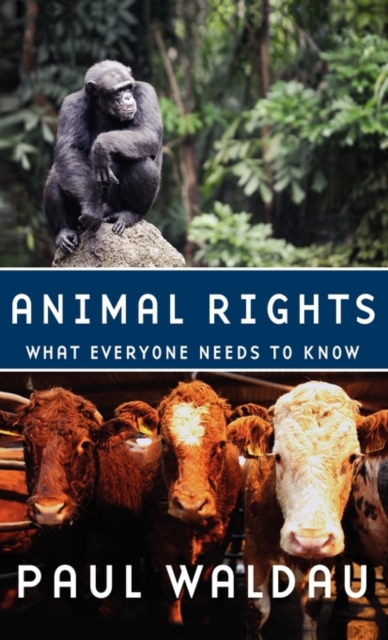 Animal Rights : What Everyone Needs to Know®, Hardback Book