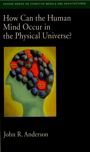 How Can the Human Mind Occur in the Physical Universe?, PDF eBook