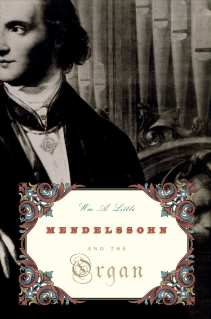 Mendelssohn and the Organ, PDF eBook