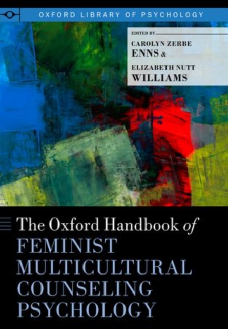 The Oxford Handbook of Feminist Counseling Psychology, Hardback Book