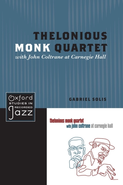 Thelonious Monk Quartet with John Coltrane at Carnegie Hall, Paperback / softback Book