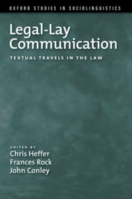 Legal-Lay Communication : Textual Travels in the Law, Paperback / softback Book