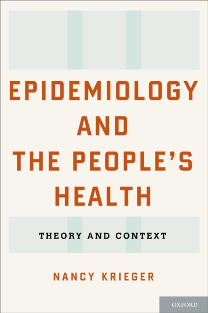 Epidemiology and the People's Health : Theory and Context, PDF eBook