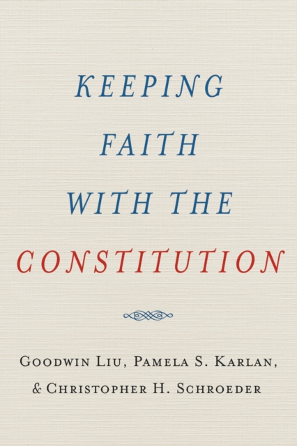 Keeping Faith with the Constitution, PDF eBook