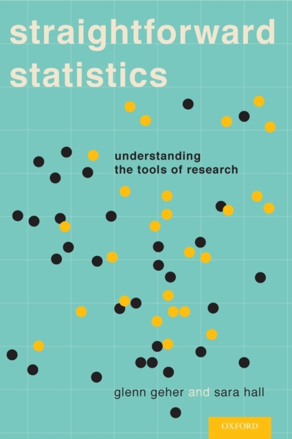 Straightforward Statistics : Understanding the Tools of Research, Hardback Book