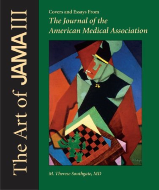 The Art of JAMA : Covers and Essays from The Journal of the American Medical Association, Volume III, Hardback Book