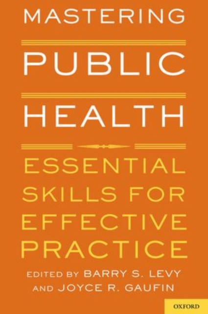 Mastering Public Health : Essential Skills for Effective Practice, Paperback / softback Book