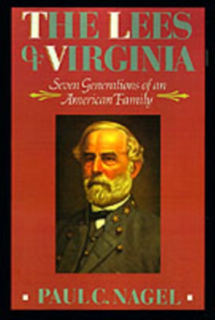The Lees of Virginia : Seven Generations of an American Family, EPUB eBook