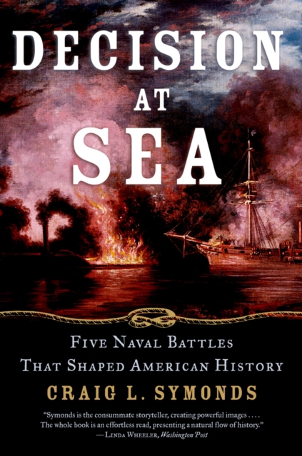 Decision at Sea : Five Naval Battles that Shaped American History, EPUB eBook