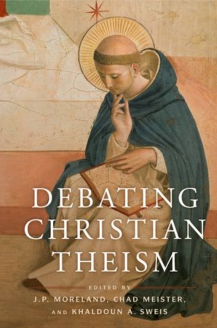 Debating Christian Theism, Paperback / softback Book