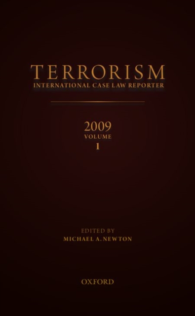 TERRORISMINTERNATIONAL CASE LAW REPORTER2009VOLUME 1, Hardback Book