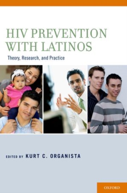 HIV Prevention With Latinos : Theory, Research, and Practice, Paperback / softback Book