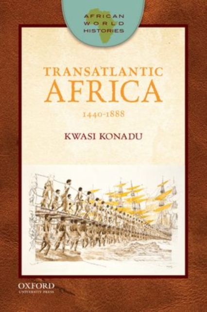 Transatlantic Africa : 1440-1888, Paperback / softback Book