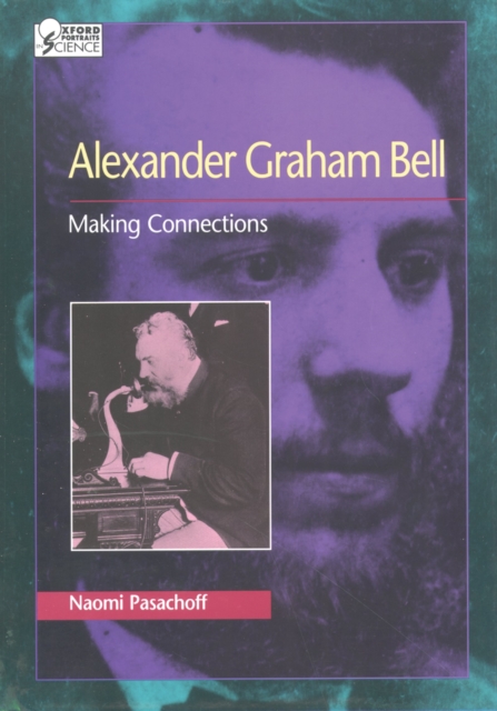 Alexander Graham Bell : Making Connections, PDF eBook
