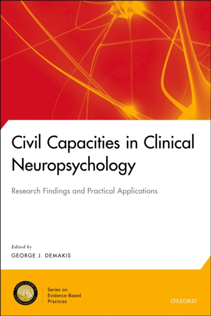 Civil Capacities in Clinical Neuropsychology : Research Findings and Practical Applications, PDF eBook