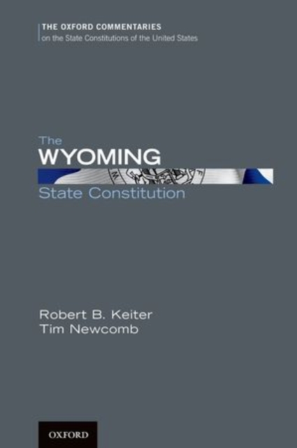 The Wyoming State Constitution, Hardback Book