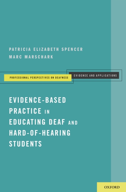 Evidence-Based Practice in Educating Deaf and Hard-of-Hearing Students, PDF eBook