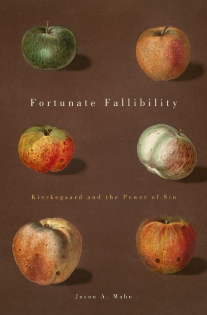 Fortunate Fallibility : Kierkegaard and the Power of Sin, PDF eBook
