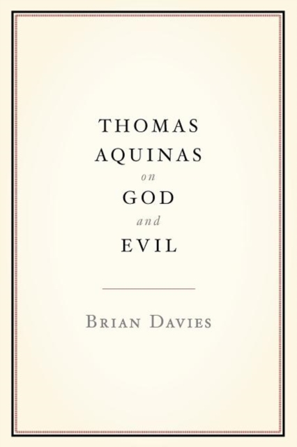 Thomas Aquinas on God and Evil, Paperback / softback Book