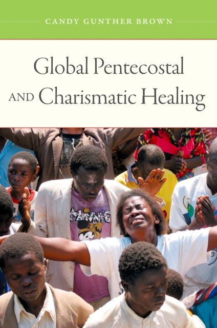 Global Pentecostal and Charismatic Healing, PDF eBook