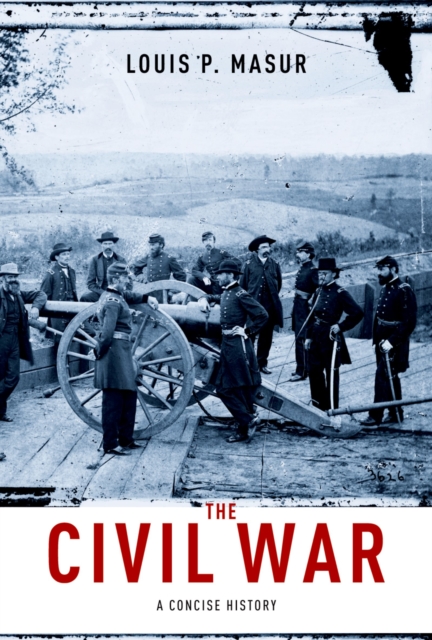 The Civil War : A Concise History, EPUB eBook