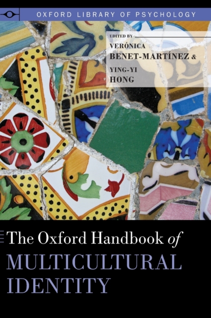 The Oxford Handbook of Multicultural Identity, Hardback Book