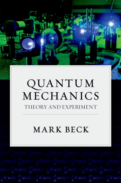 Quantum Mechanics : Theory and Experiment, PDF eBook