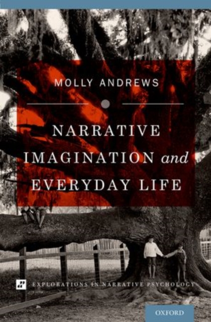 Narrative Imagination and Everyday Life, Hardback Book